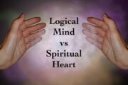 The Logical Mind vs The Spiritual Heart